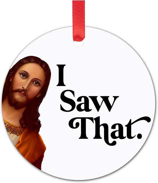 Funny Christmas Ornaments - I Saw That Jesus Ornament - Stocking Stuffers for Women Men - Funny Ornaments for Adults Exchange - Christmas Gift for Women Men Coworkers Mom