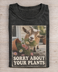 Black Washed Goat Sorry About Your Plants Graphic Tee