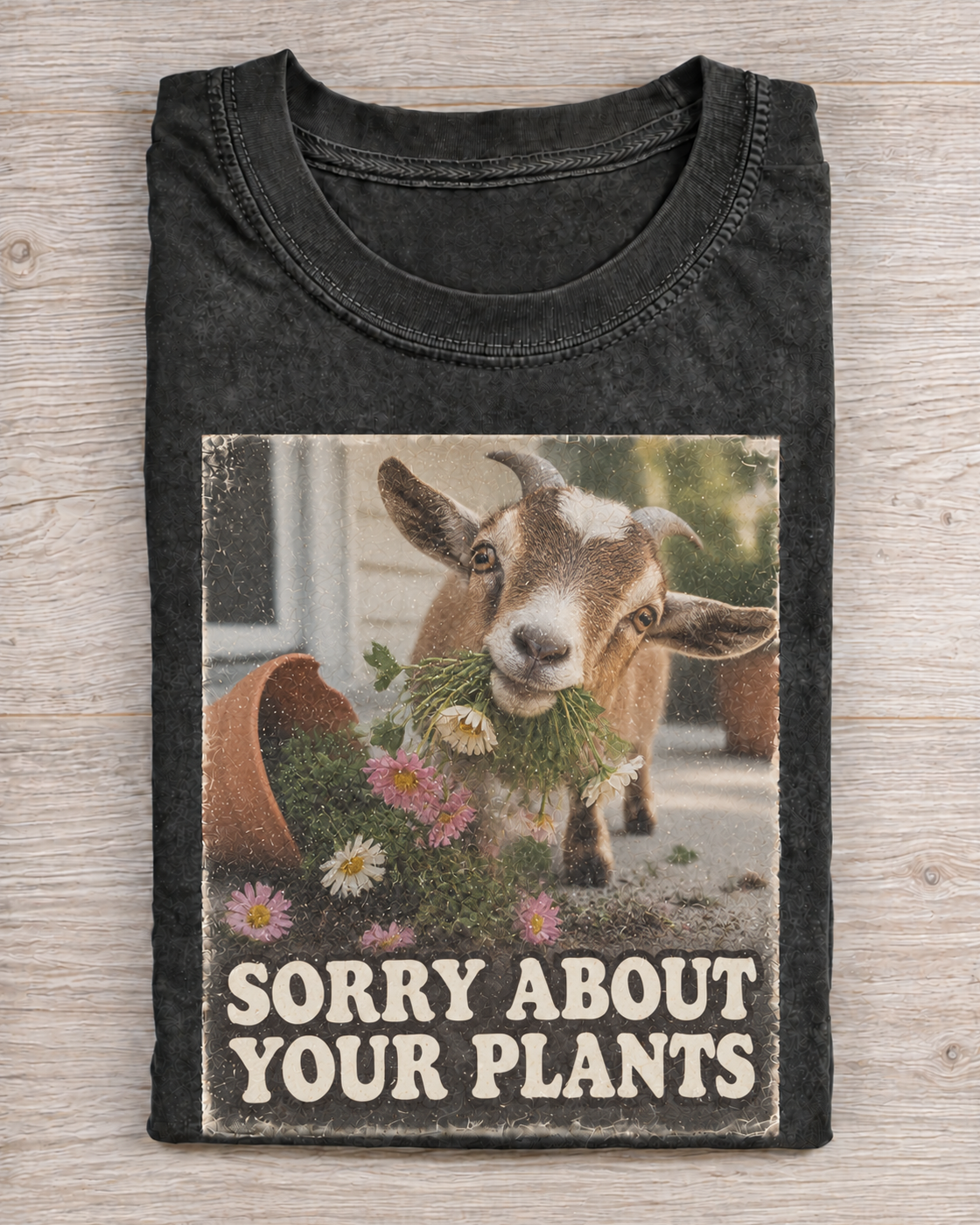 Black Washed Goat Sorry About Your Plants Graphic Tee