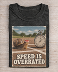 Black Washed Snail Speed Is Overrated Graphic Tee
