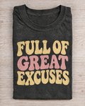 Black Washed Full Of Great Excuses Graphic Tee