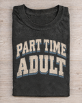 Black Washed Part Time Adult Graphic Tee